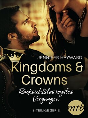 cover image of Kingdoms & Crowns--Rücksichtslos royales Vergnügen (3-teilige Serie)